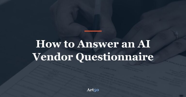 How to Answer an AI Vendor Questionnaire