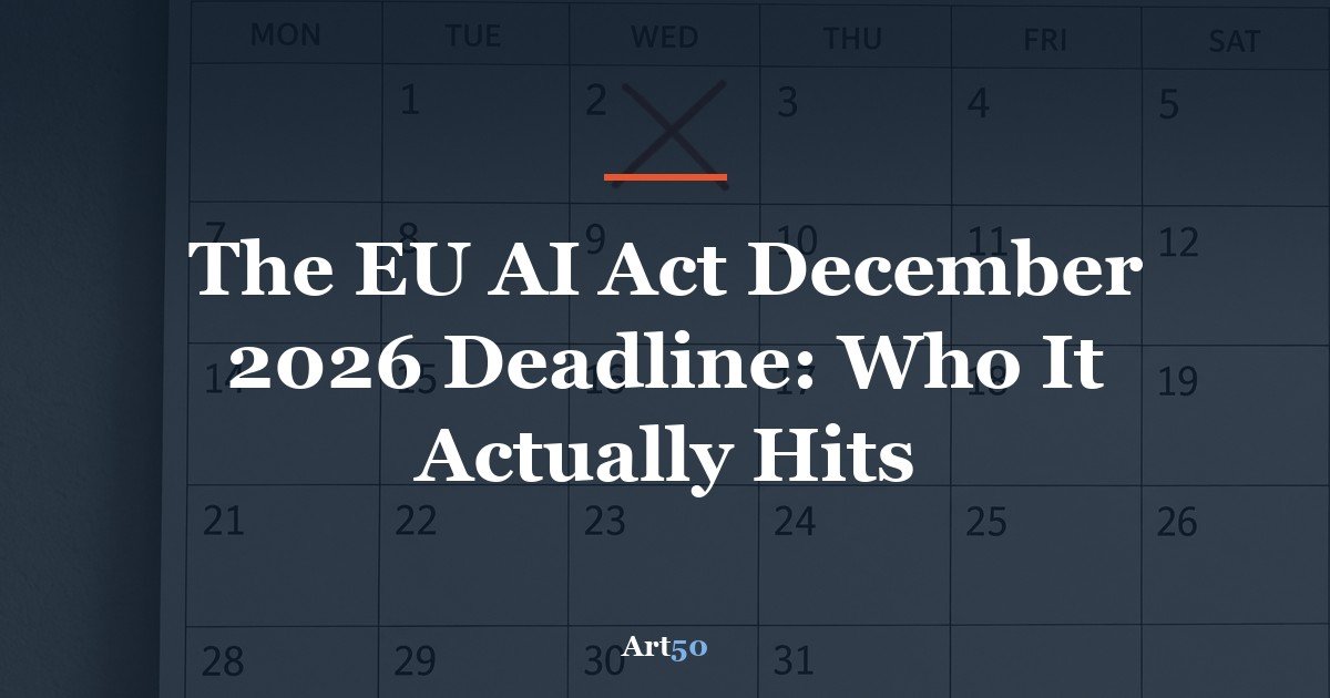 Calendar marked for the EU AI Act December 2026 deadline